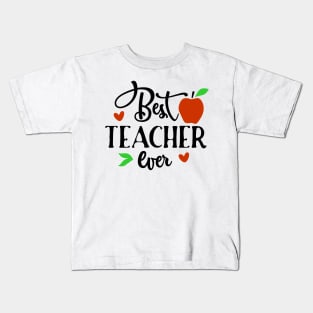 Best teacher ever Kids T-Shirt